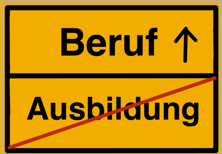 Auf einem gelben Schild, wird die Richtung zum Beruf durch einen Pfeil angezeigt und das Wort Ausbildung durchgestrichen.
